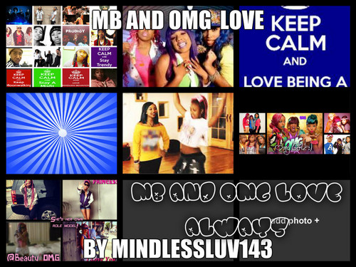 mb and omg love 