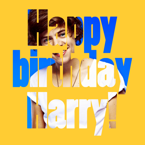  Happy birthday Harry ( well tomorrow is his b-day where i live but i post it today