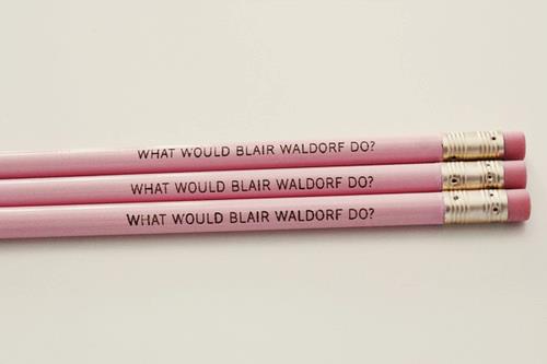  What Would Blair Waldorf Do?