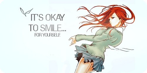  Don't あなた try and force a smile for anybody else but.....