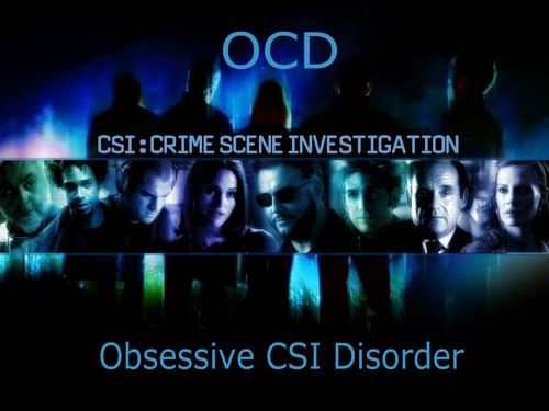  OCD - Obsessive CSI:科学捜査班 Disorder