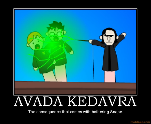  Why,it is unwise to bother Prof.Snape.