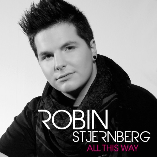  Robin Stjernberg - All This Way