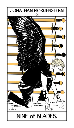 Cassandra Jean's Tarot Cards: Jonathan Morgenstern {Nine of Blades}.