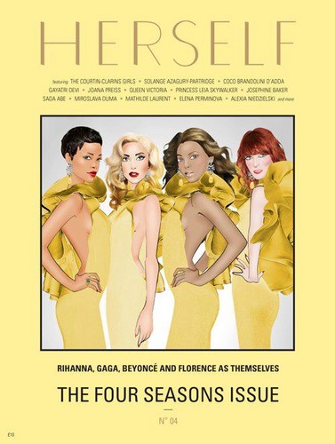  Lady Gaga, Rihanna, beyonce & Florence Welch on the cover of HERSELF Magazine