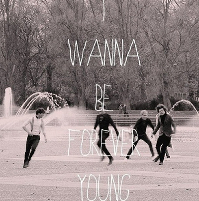  Forever Young <3