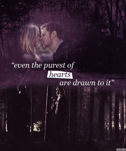  “Don’t underestimate the allure of darkness Stefan. Even the purest hearts are drawn to it.”