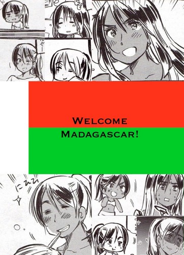 ~Welcome Madagascar!~
