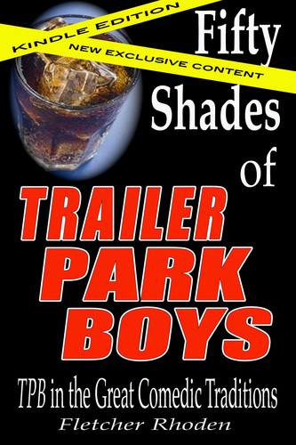 Fifty Shades of Trailer Park Boys