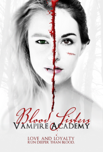  The Vampire Academy: Blood sisters fanmade movie poster
