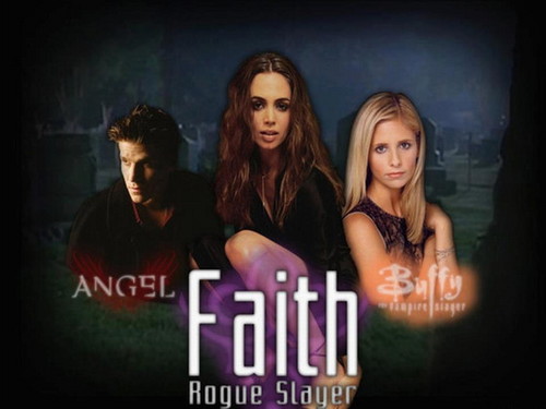  angel , Faith & Buffy