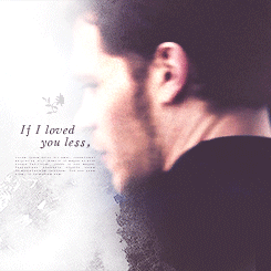  “If I loved Ты less, I might be able to talk about it more.” —Emma by Jane Austen.