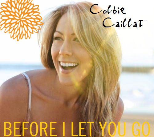  Colbie Caillat - Before I Let 你 Go