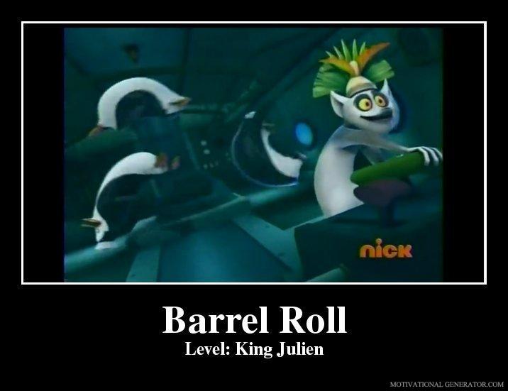 Do a barrel roll 1.20. Do a Barrel Roll. Пингвины из Мадагаскара Король Джулиан. King Julien wheelchair.