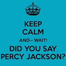  Keep calm and Percy on :)