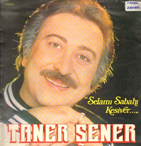  taner şener(1941 -1993)