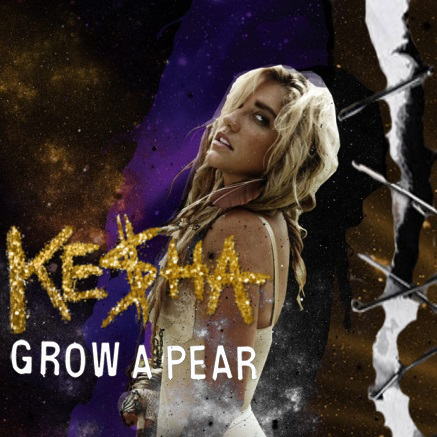  ke$ha - Grow A pera