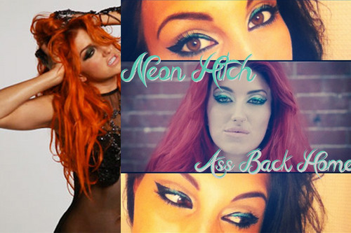 Neon Hitch Ass Back Home 
