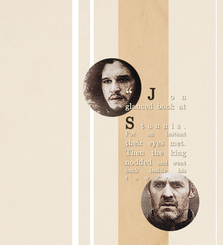  Stannis Baratheon & Jon Snow