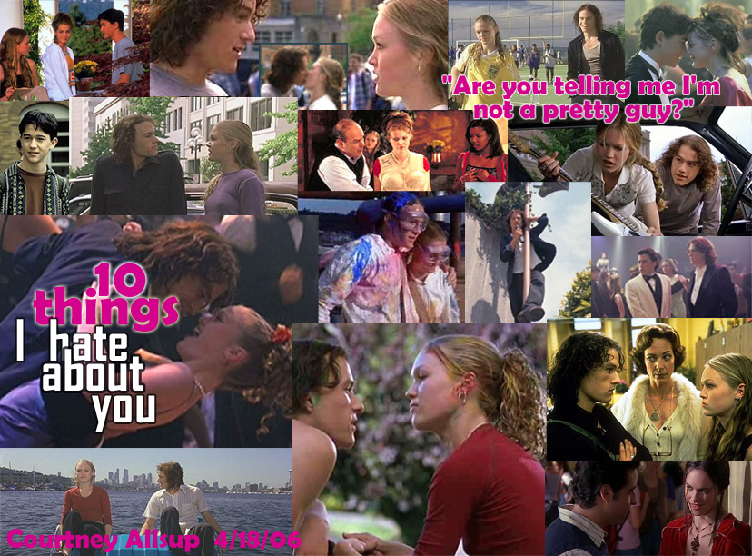 10 Things I Hate About You!