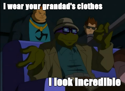  I Wear Your Granddad's Clothes...