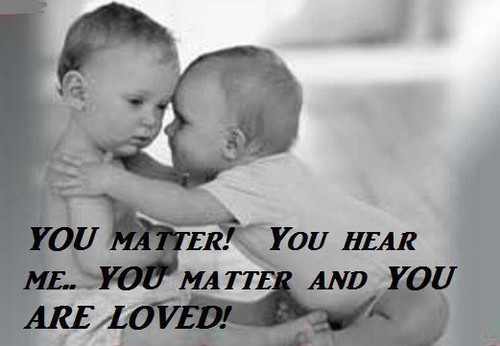  You Matter!!!!