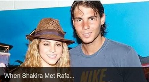  When Шакира Met Rafa..