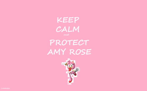  Keep Calm and Protect Amy Rose