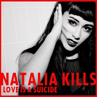 Natalia Kills - Love Is A Suicide