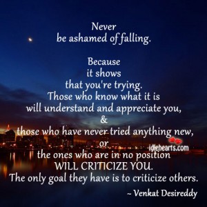  Never Be Ashamed of Falling