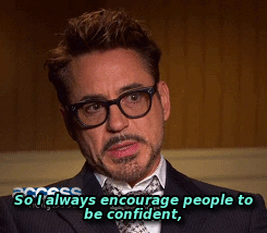  Robert Downey Jr., on having confidence in yourself (x).