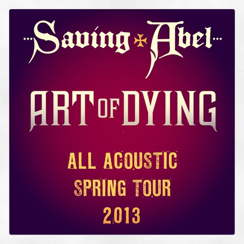  ART OF DYING SAVING ABEL ALL ACOUSTIC SPRING TOUR 2013