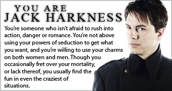  You are Captain Jack Harkness