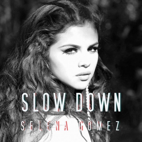  selena gomez slow down ♥
