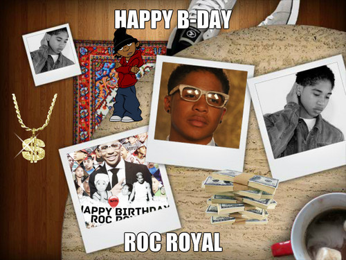  Roc Royal B-Day
