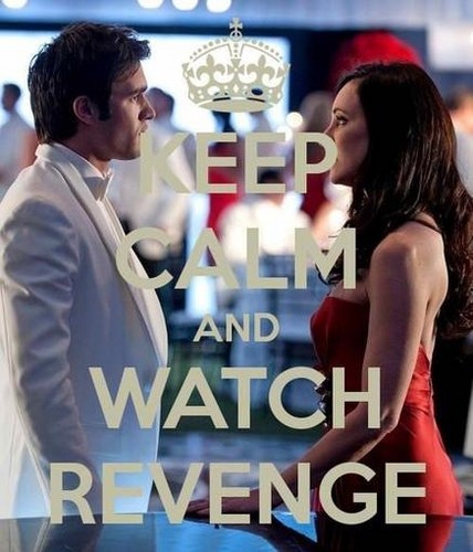  Keep Calm and Watch Revenge