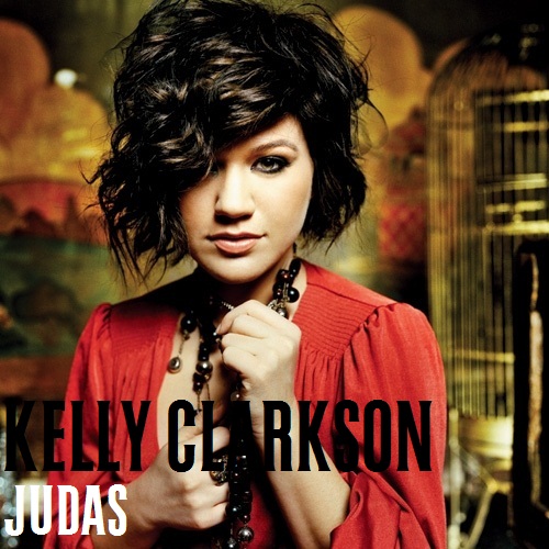 Kelly Clarkson - Judas