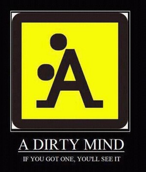 A dirty mind