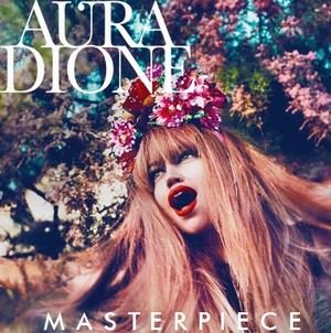 Aura Dioene - Masterpiece