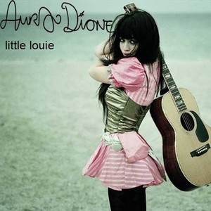  Aura Dione - Little Louie