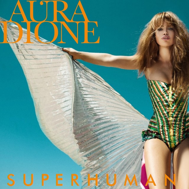 Aura Dione - Superhuman