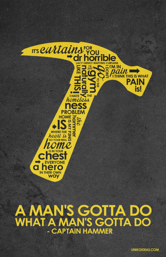 Captain Hammer Inspired Quote Poster