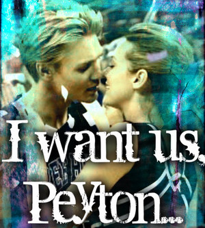  I WANT US, PEYTON...
