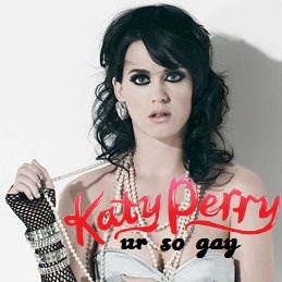  Katy Perry - Ur So Gay