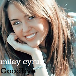  Miley Cyrus - Goodbye