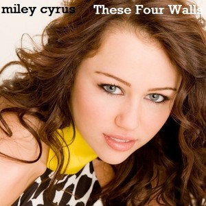  Miley Cyrus - These Four Walls