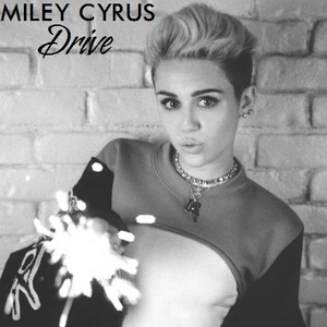  Miley Cyrus - Drive