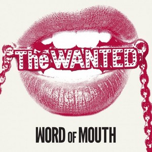  The Wanted Word Of Mouth