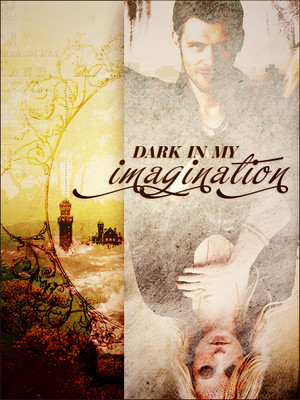  Dark in my imagination