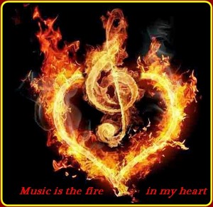 Music-is-the-fire-in-my-heart